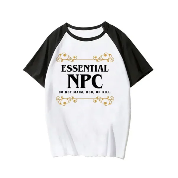 Essentials Do Not Maim Rob OR Kill NPC T-Shirt